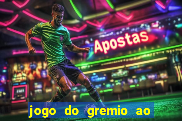 jogo do gremio ao vivo hd